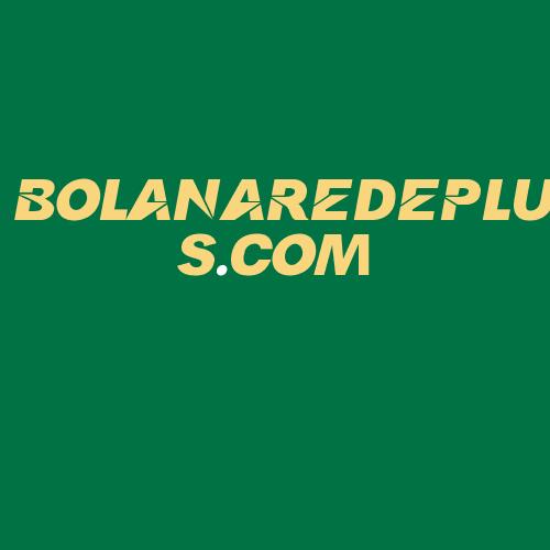 Logo da BOLANAREDEPLUS